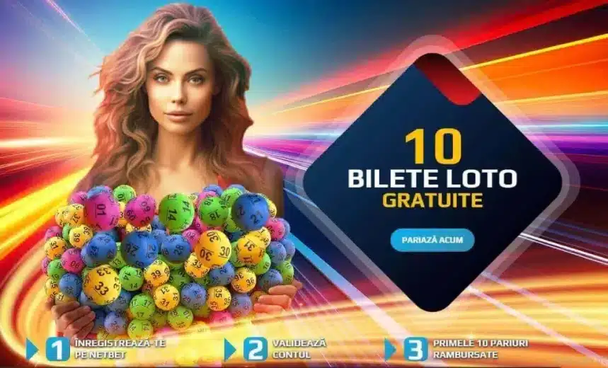 cum castigi 10 bilete netbet loto gratuite