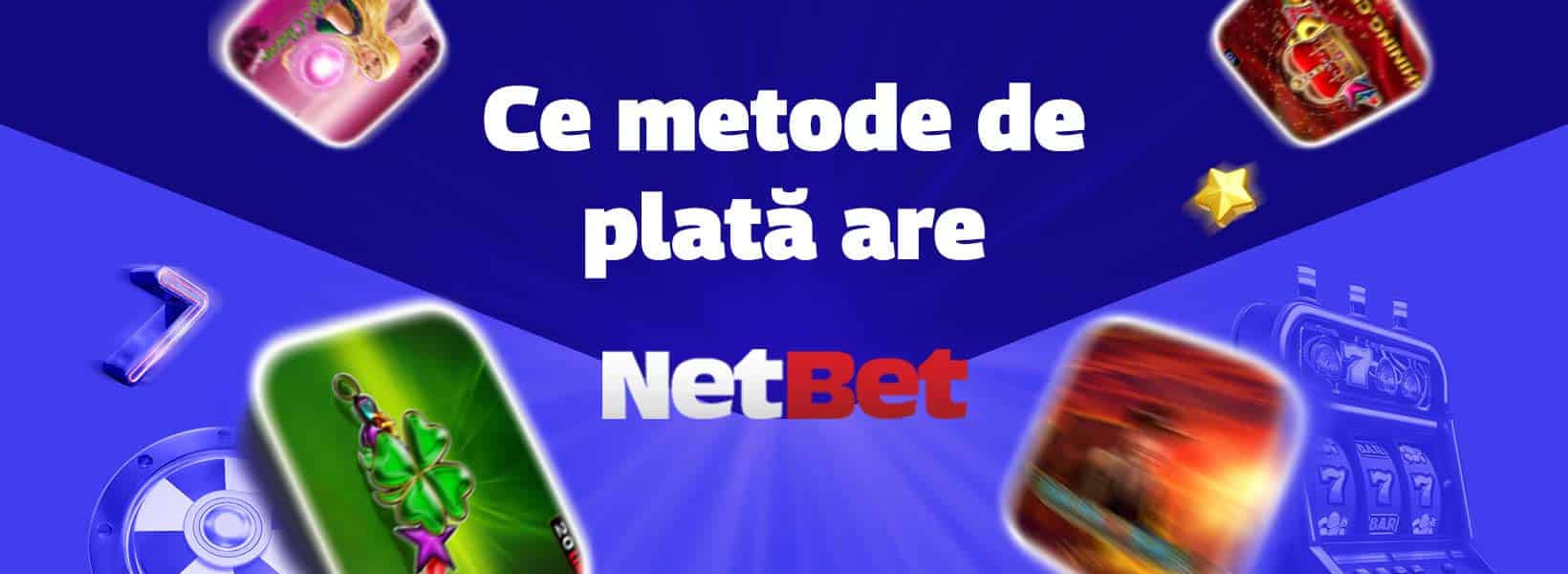 ce-metode-de-plata-are-netbet