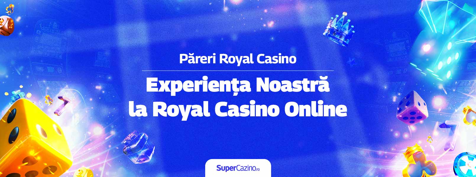 pareri despre royal casino