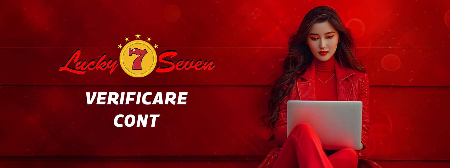 documente verificare cont lucky seven