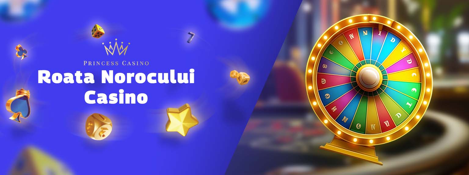 Roata norocului la Princess